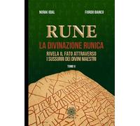 Rune. Vol. 5: Rivela il fato attraverso i sussurri dei divini maestri