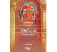 Libri Odin Teatret. 60 Anni Lunghi Un Giorno