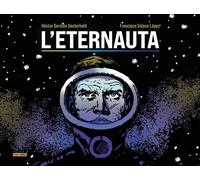 L'ETERNAUTA NUOVA EDIZIONE 1 panini comics graphic novel Oesterheld Solano López