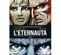 Libri Oesterheld Hector German / Solano Lopez Francisco - L' Eternauta. Il Ritor