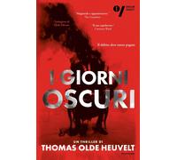 Libri Olde Heuvelt Thomas - I Giorni Oscuri