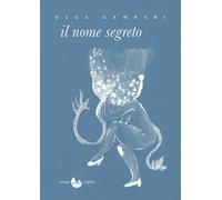 Libri Olga Gambari - Il Nome Segreto