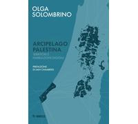 Arcipelago Palestina. Territori e narrazioni digitali