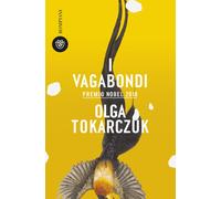 Libri Olga Tokarczuk - I vagabondi - 2023 (Tascabili narrativa)