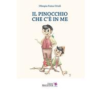 Libri Olimpia Fuina Orioli - Il pinocchio che c’è in me - 2022