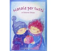 Libri Olioso, Dolores. - Natale Per Tutti. Libro Con Cd Audio.
