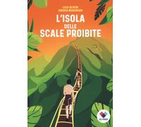 Libri Oliveri Luca / Marangon Andrea - L' Isola Delle Scale Proibite