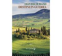 Libri Olivier Durand - Destini in guerra - 2018 (Il porto)