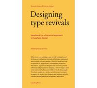 Libri Olocco Riccardo / Patané Michele - Designing Type Revivals. Handbook For A
