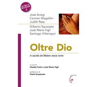 Libri Oltre Dio. In Ascolto Del Mistero Senza Nome