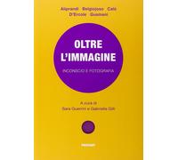 Libri Oltre L'immagine. Inconscio E Fotografia