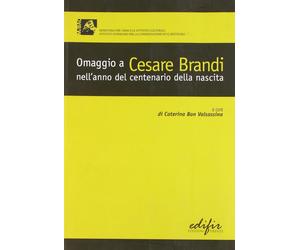 Libri Omaggio A Cesare Brandi Nell'anno Del Centenario Della Nascita. Atti Delle