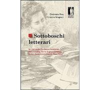 Sottoboschi letterari. Sei case studies fra Otto e Novecento