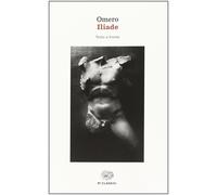 Libri Omero - Iliade. Testo Greco A Fronte