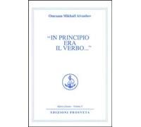 Libri Omraam Mikhael Aivanhov - In Principio Era Il Verbo