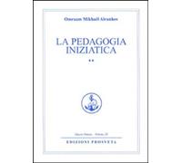 Libri Omraam Mikhael Aivanhov - La Pedagogia Iniziatica #02