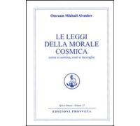 Libri Omraam Mikhael Aivanhov - Le Leggi Della Morale Cosmica