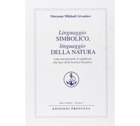 Libri Omraam Mikhael Aivanhov - Linguaggio Simbolico, Linguaggio Della Natura. C