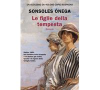 Libri Ónega Sonsoles - Le Figlie Della Tempesta