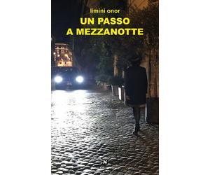 Libri Onor Limini - Un passo a mezzanotte - 2018 (Latitudini)