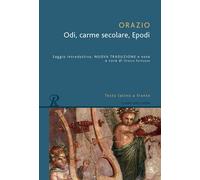 Odi-Carme secolare-Epodi. Testo latino a fronte