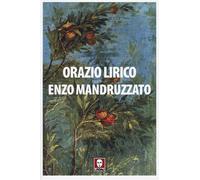 Libri Orazio Flacco Quinto - Orazio Lirico