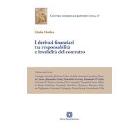 Libri Orefice Giulia - I Derivati Finanziari Tra Responsabilita E Invalidita Del