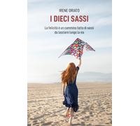 Libri Oriato Irene - I Dieci Sassi