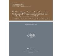 Libri Orientalizing Cultures In The Mediterranean, 8Th-6Th BC Origins, Cultural
