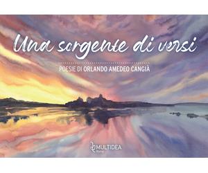 Libri Orlando Amedeo Cangià - Una sorgente di versi - 2022