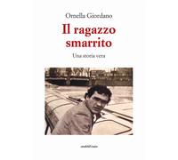 Libri Ornella Giordano - Il ragazzo smarrito - 2022