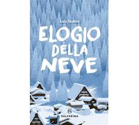 Libri Ornella Robbiati - Elogio della neve - 2026 (Saggi)