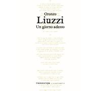 Libri Oronzo Liuzzi - Un giorno adesso - 2023 (Nuova poetica)