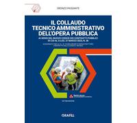 Libri Oronzo Passante - Il Collaudo Tecnico Amministrativo Dell'opera Pubblica.
