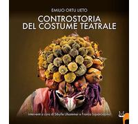 Libri Ortu Lieto Emilio - Controstoria Del Costume Teatrale