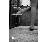 Libri Osamu Dazai - La Moglie Di Villon