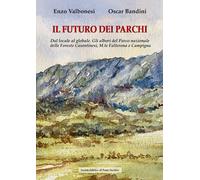 Libri Oscar Bandini - Il futuro dei parchi - 2023