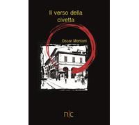 Libri Oscar Montani - Il verso della civetta - 2015 (Thriller)