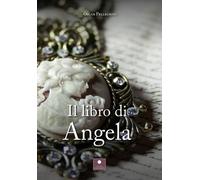 Libri Oscar Pellegrini - Il libro di Angela - 2021 (Romanzi)