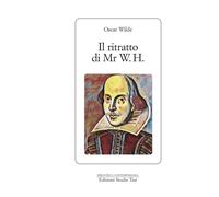 Libri Oscar Wilde - Il Ritratto Di Mr. W. H.