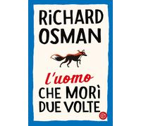 Libri Osman Richard - L' Uomo Che Mori Due Volte
