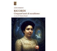 Libri Osmont Anne - Ricordi. Cinquant'anni Di Occultismo