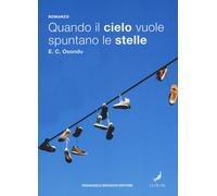Quando il cielo vuole spuntano le stelle