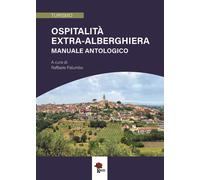 Libri Ospitalita Extra-Alberghiera. Manuale Antologico