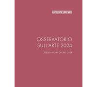 Libri Osservatorio Sull'arte 2024. Raccolta Lercaro. Ediz. Multilingue