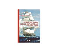 Libri Osti Guerrazzi Alberto - Storia Dei Viaggi E Delle Esplorazioni
