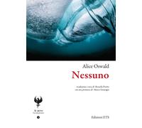 Libri Oswald Alice - Nessuno. Testo Inglese A Fronte