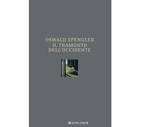 Libri Oswald Spengler - Il tramonto dell'Occidente - 2008