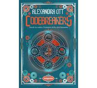 Codebreakers. Parole in codice. Il mistero della città fantasma: Vol. 1