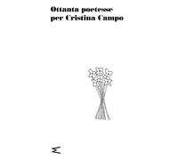 Libri Ottanta Poetesse Per Cristina Campo
